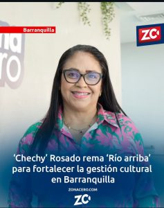 ‘Chechy’ Rosado rema ‘Río arriba’ para fortalecer la gestión cultural en Barranquilla